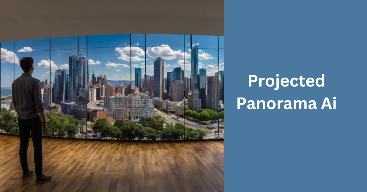 Projected Panorama AI